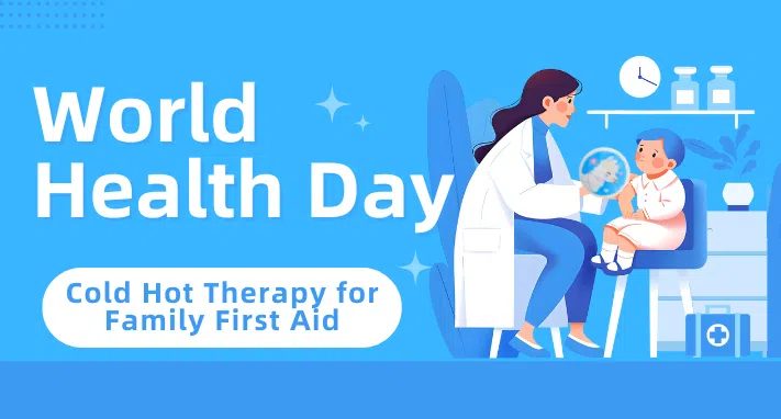 World Health Day Spotlight: Cold Hot Therapy for Family First Aid